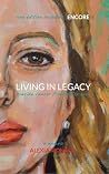 Living in Legacy:...