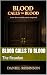 Blood Calls to Blood: The R...