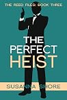 The Perfect Heist...