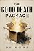 The Good Death Package