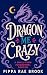 Dragon Me Crazy by Pippa Rae Brook