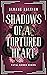 Shadows of a Tortured Heart (Fatal Bonds #1)