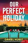 Our Perfect Holid...