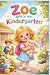 Zoe geht in den Kindergarte...