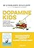 Dopamine Kids