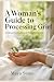 A Woman's Guide to Processing Grief by Maya Stone