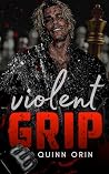 Violent Grip: A M...