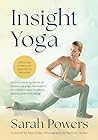 Insight Yoga: An Innovative Synthesis of Traditional Yoga, Meditation, and Eastern Approaches to Healing and Well-Being
