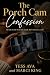 The Porch Cam Confession: A...