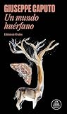 Un mundo huérfano / An Orphaned World (Spanish Edition)