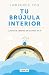 Tu brújula interior / The I...