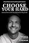 Choose Your Hard:...
