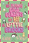 Les dramas giga-gênants des BFF de Lottie Brooks Les dramas giga-gênants des BFF de Lottie Brooks