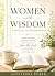 Women with Wisdom: A Biblic...