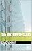 The History of Glass (The H...