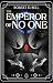 The Emperor of No One