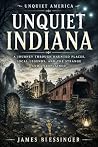 Unquiet Indiana: ...