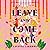 Leave and Come Back: A Novel