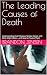 The Leading Causes of Death...