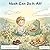 Noah Can Do It All!: A Todd...