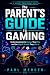 The Parent’s Guide to Gamin...