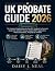 UK Probate Guide 2026: The ...