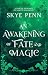 An Awakening of Fate and Ma...