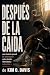 Después de la caída: una hi...