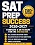 SAT Prep Success: The Compl...