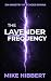 The Lavender Frequency: Ein...