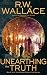 Unearthing the Truth: Book ...