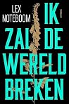 Ik zal de wereld ...