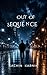 Out of Sequence