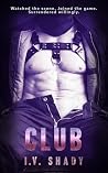 Club by I.V. Shady