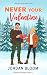 Never Your Valentine (Neverly Brothers)