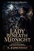 The Lady Beneath Midnight: ...