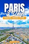 Paris In 3 Days T...