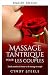 Tantric Massage for Couples...
