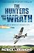 The Hunters and the Wrath: ...