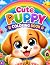 Cute Puppy Coloring Book: F...
