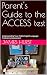 Parent's Guide to the ACCES...