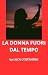 La donna fuori dal tempo
