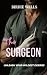 The Surgeon: A possessive s...