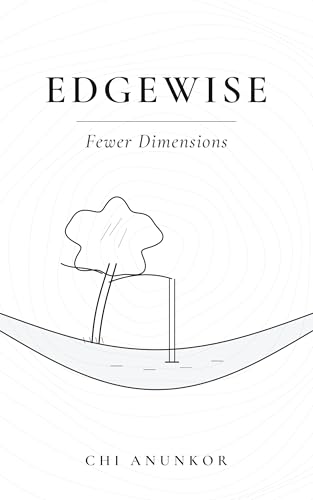 Edgewise: Fewer Dimensions (Kindle Edition)