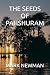 THE SEEDS OF PAHSHURAM