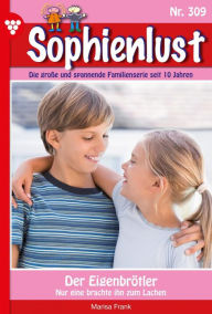 Der Eigenbrötler: Familienroman (Sophienlust, #309)