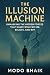 The Illusion Machine