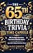 The 65th Birthday Trivia Time Capsule by Maggie Thornton