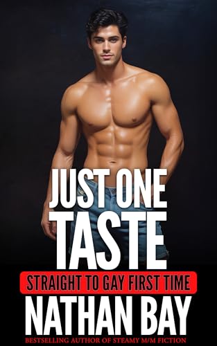 Just One Taste : Straight to Gay First Time MM Romance (Straight to Gay First Time MM Romance Stories)