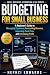 Budgeting for Small Busines...